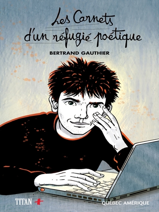 Title details for Les Carnets d'un réfugié poétique by Bertrand Gauthier - Available